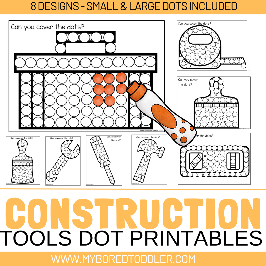 Construction Tools Dot Printables Small & Large Dots – My Bored Toddler