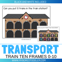 Load image into Gallery viewer, Trains Transport Ten Frame Counting Mats 0-10 B&amp;W &amp; Color
