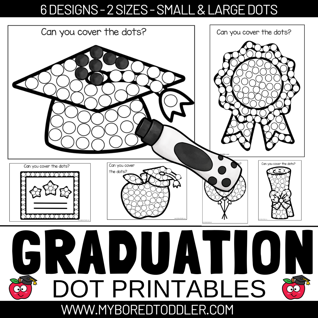GRADUATION Dot Printables 2 sizes – My Bored Toddler