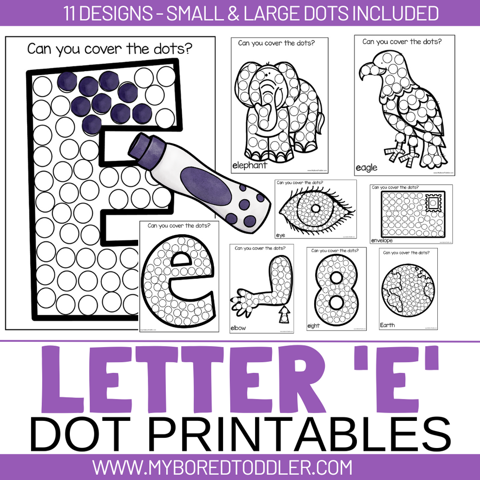 Alphabet - Letter E Dot Printables – My Bored Toddler